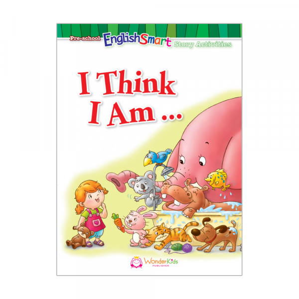 Pre-school EnglishSmart Story Activities — I think I am...