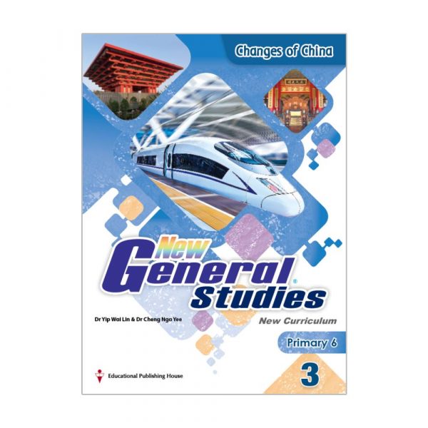 New General Studies(New Curriculum) Student's Book Primary 6 Book 3 Changes of China