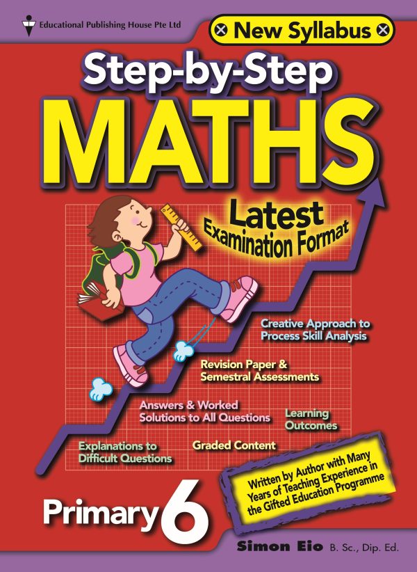 P6 Step-by-Step Maths (New Syllabus)