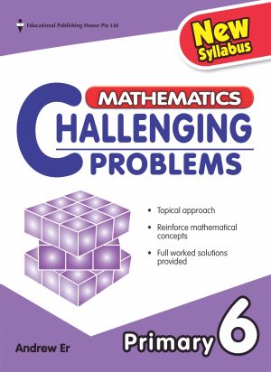 P6 Maths Challenging Problems (New Syllabus)