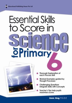 P6 Essential Skills to Score in Science