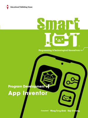 Smart ICT (Programming & Technological Innovations) : Program Development of App Inventor (1st Ed_2023)