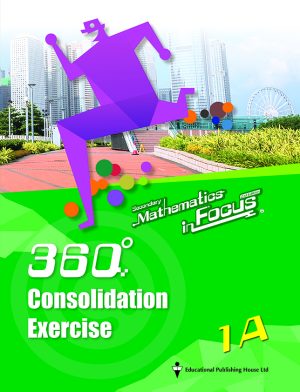 Secondary Mathematics in Focus 360 Consolidation Exercise 1A (1st Ed_2020)