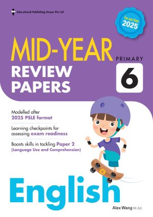 P6 English Mid-Year Review Papers-2ED